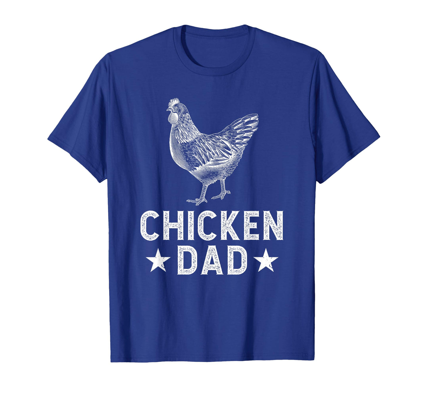 Chicken Dad Chicken Father Chicken Owner Chicken Farmer T-Shirt