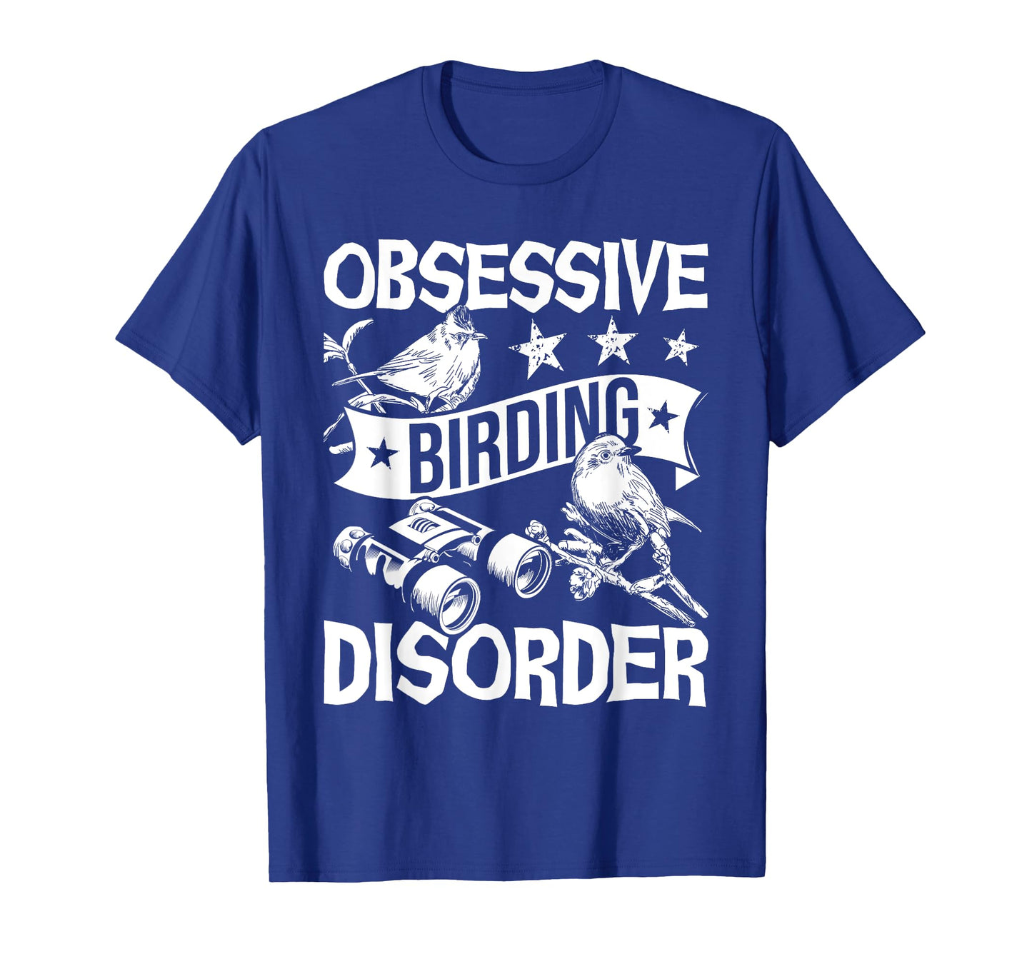 Obsessive Birding Disorder - Bird Watching Birder Watcher T-Shirt