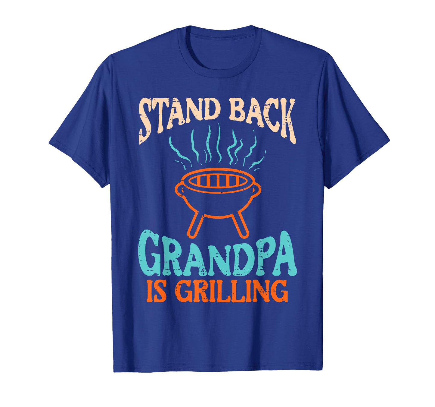 Stand Back Grandpa Is Grilling Bbq Barbecue Grandfather Men T-Shirt
