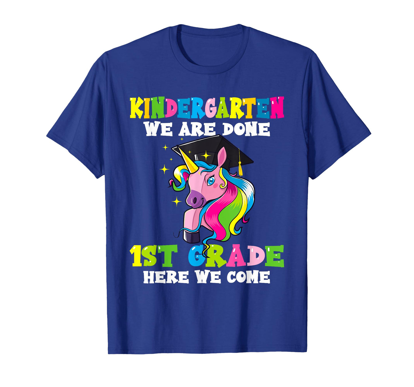 Graduation 2025 Kindergarten We Are Done Magical Unicorn Kid T-Shirt