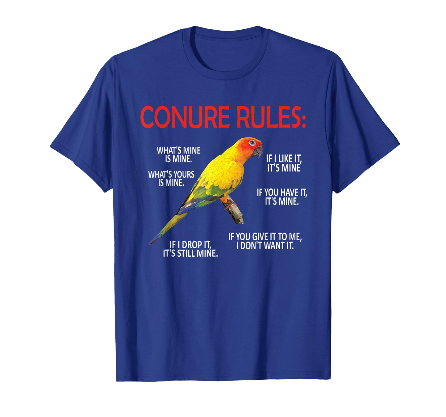 Conure Rules | Conure Owner Bird Sun Conure Parrot T-Shirt