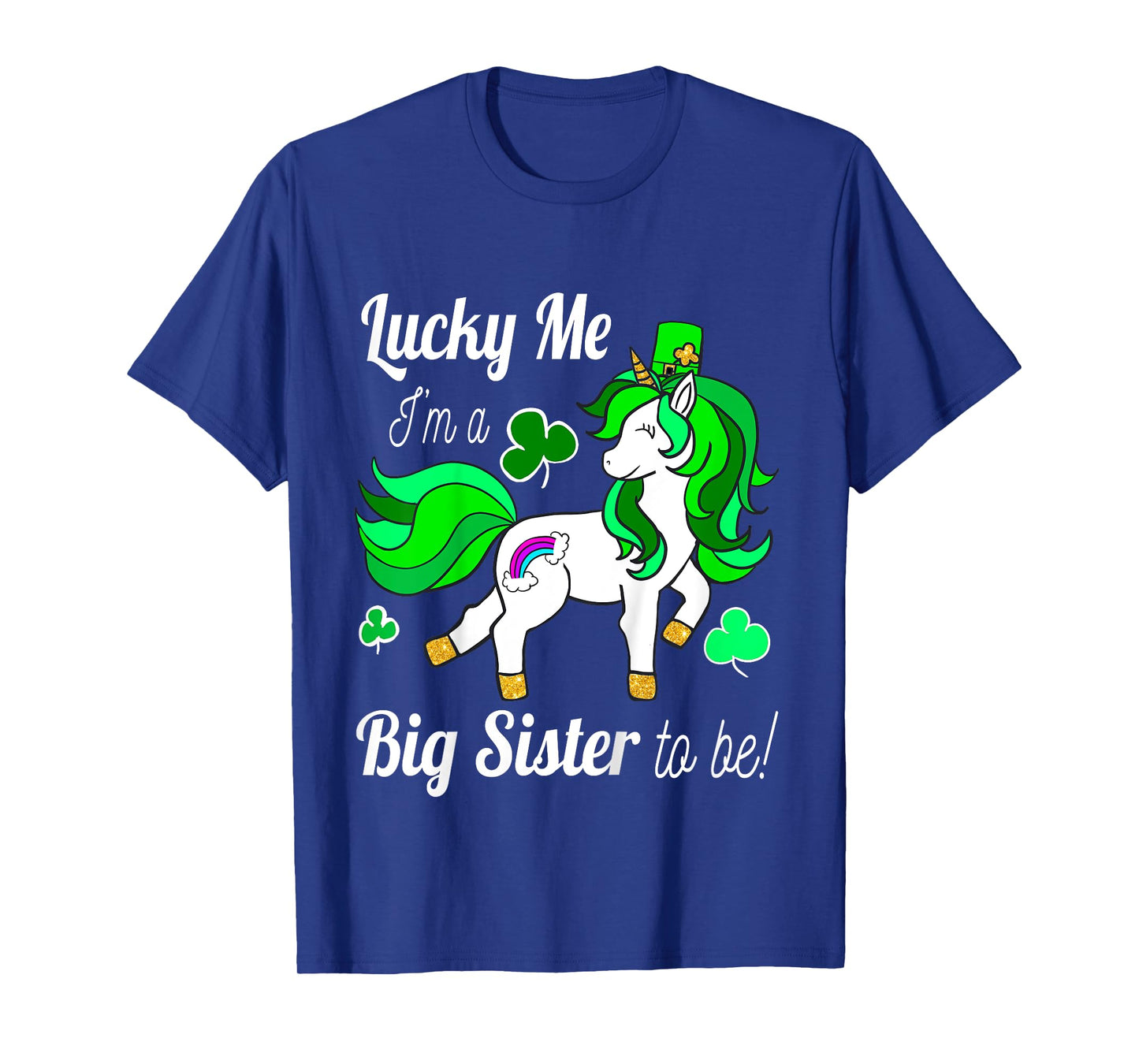 Kids Lucky Me I'm a Big Sister To Be! St Pattys Day Unicorn T-Shirt