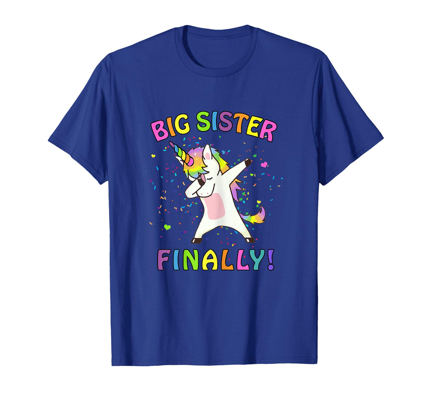 Unicorn Big Sister Finally T-Shirt