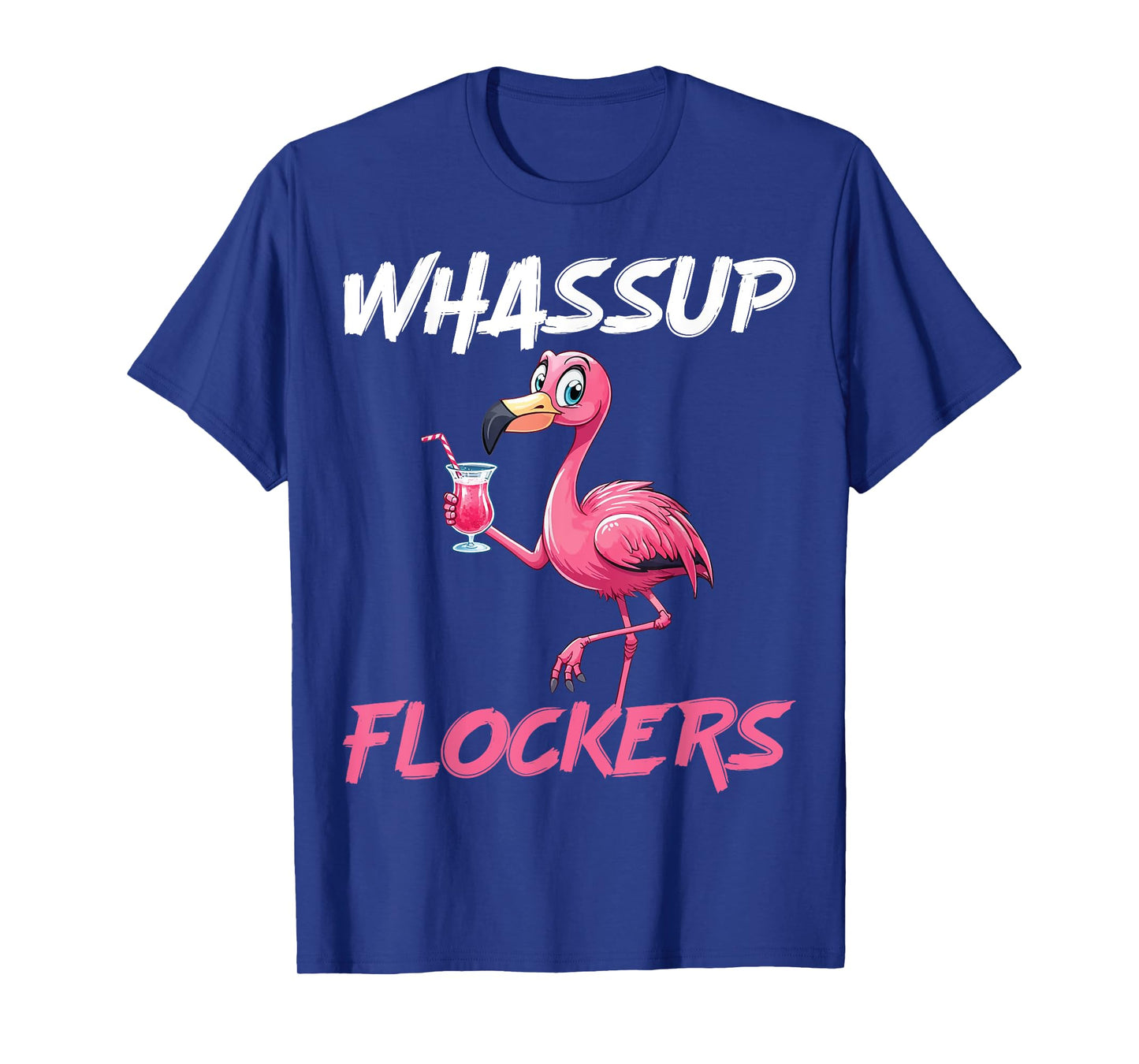 Humor Quote Shirt Tropical Birds Lover Whassup Flockers T-Shirt