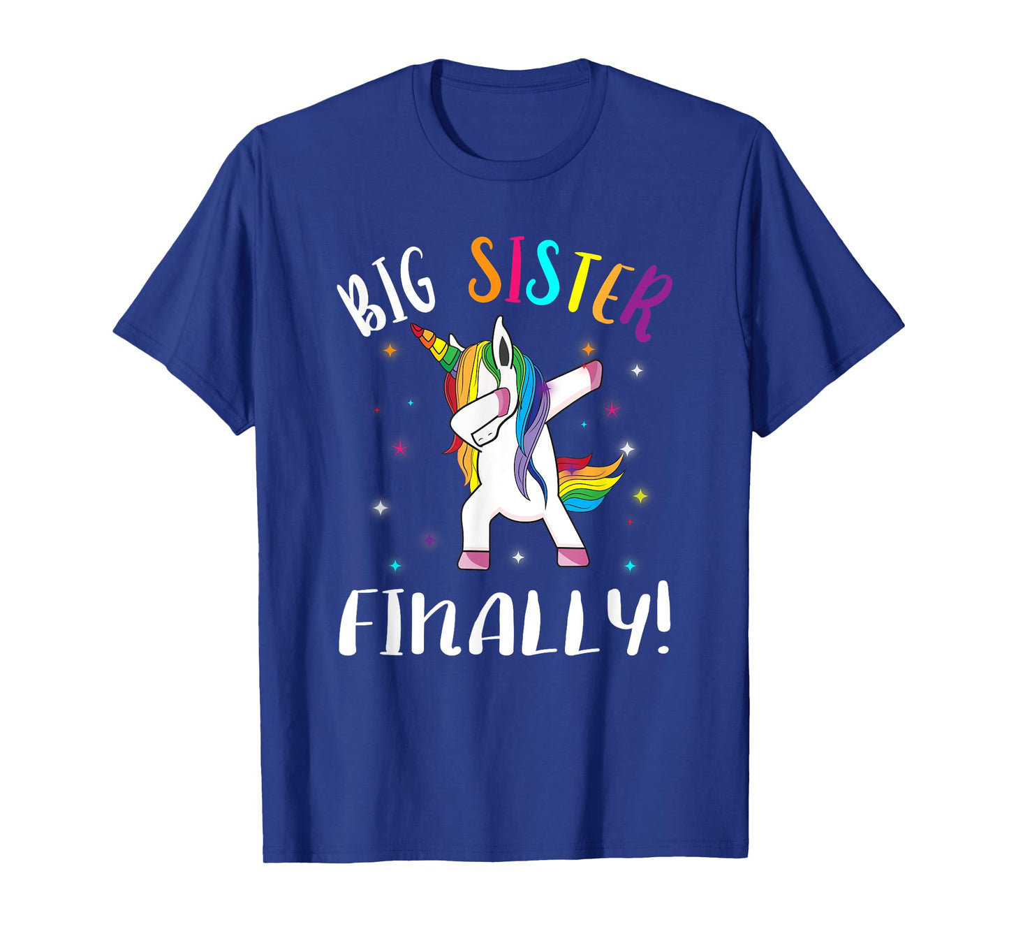 Big Sister Finally Unicorn - Unicorn New Big Sister T-Shirt