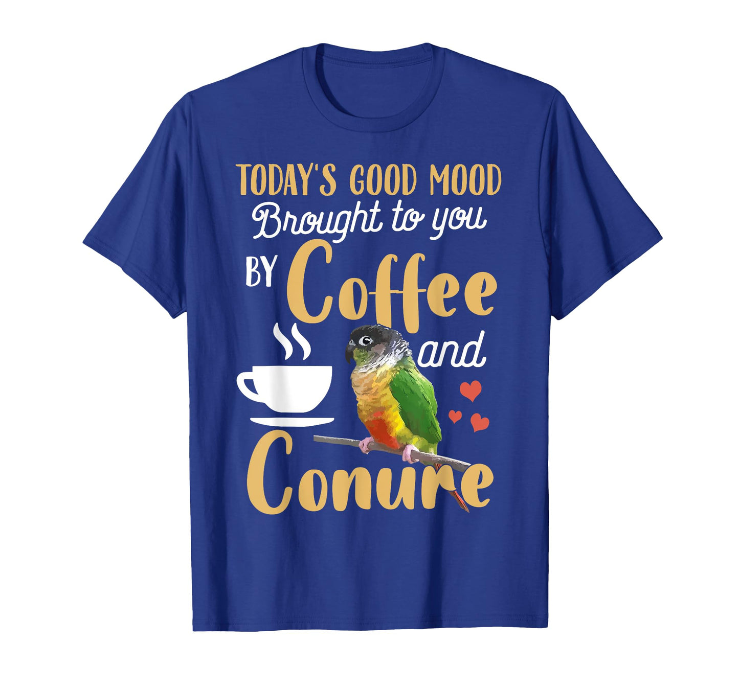 Green Cheek Conure Shirt - Good Coffee and Conure Parrot T-Shirt