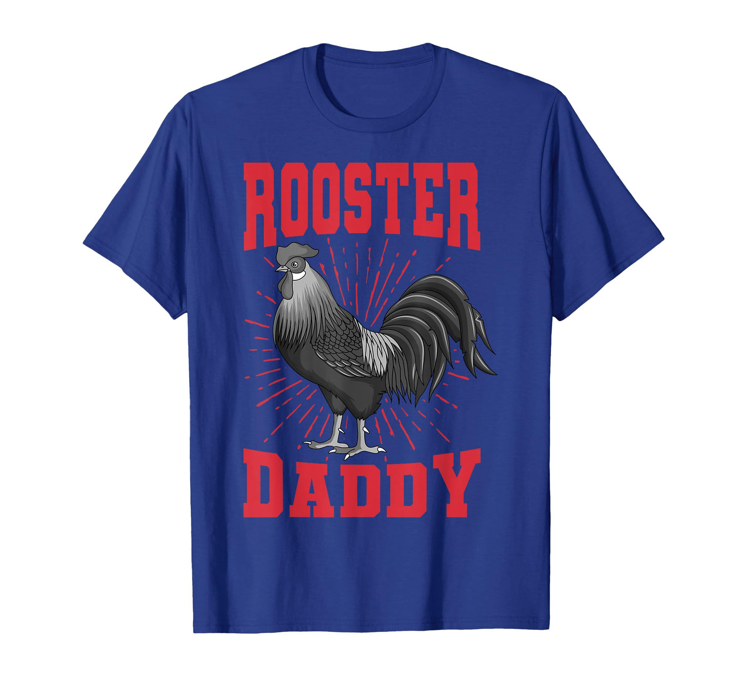 Rooster Daddy Chicken Farm Poultry Father's Day T-Shirt