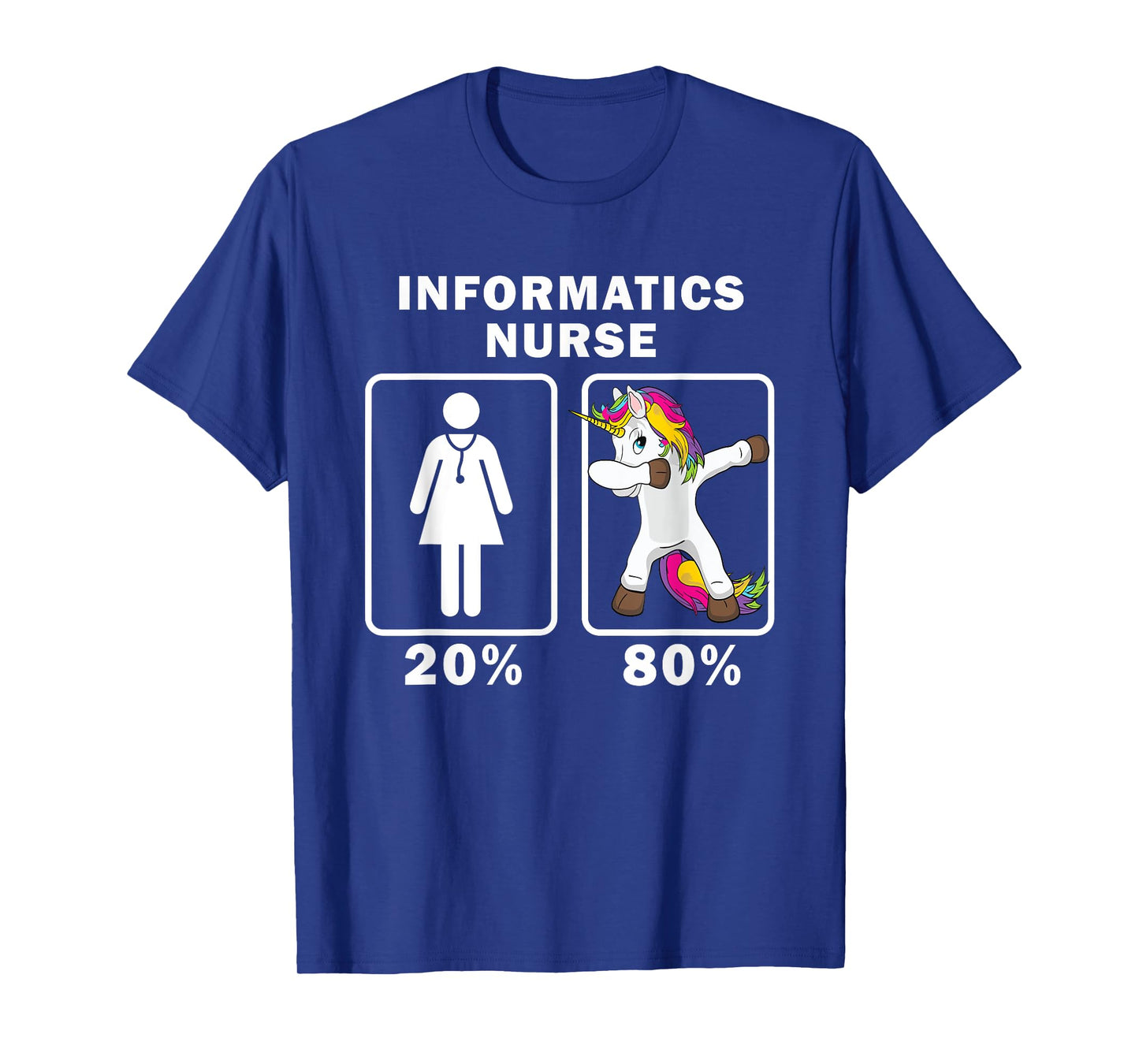 Informatics Nurse Dabbing Unicorn tShirt 80 20 Principle T-Shirt