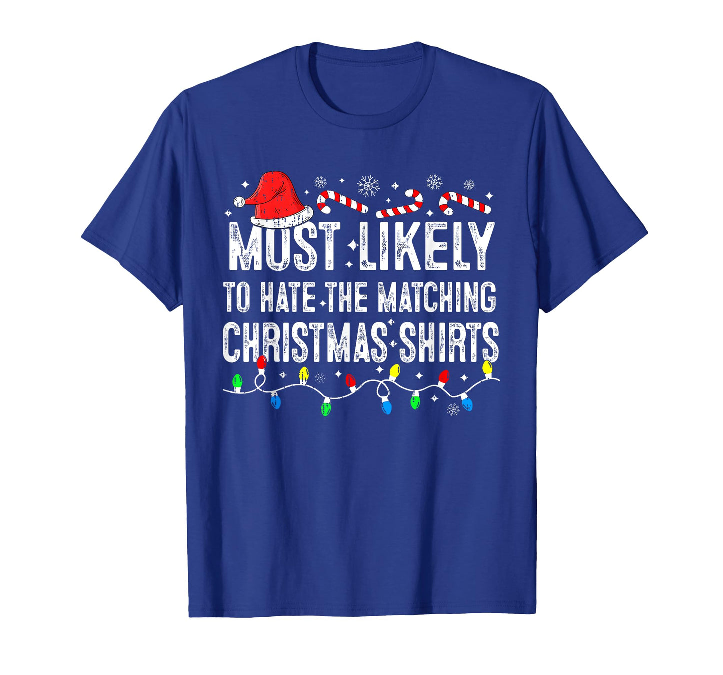 Most Likely To Hate Matching Christmas Family Pajamas Funny T-Shirt