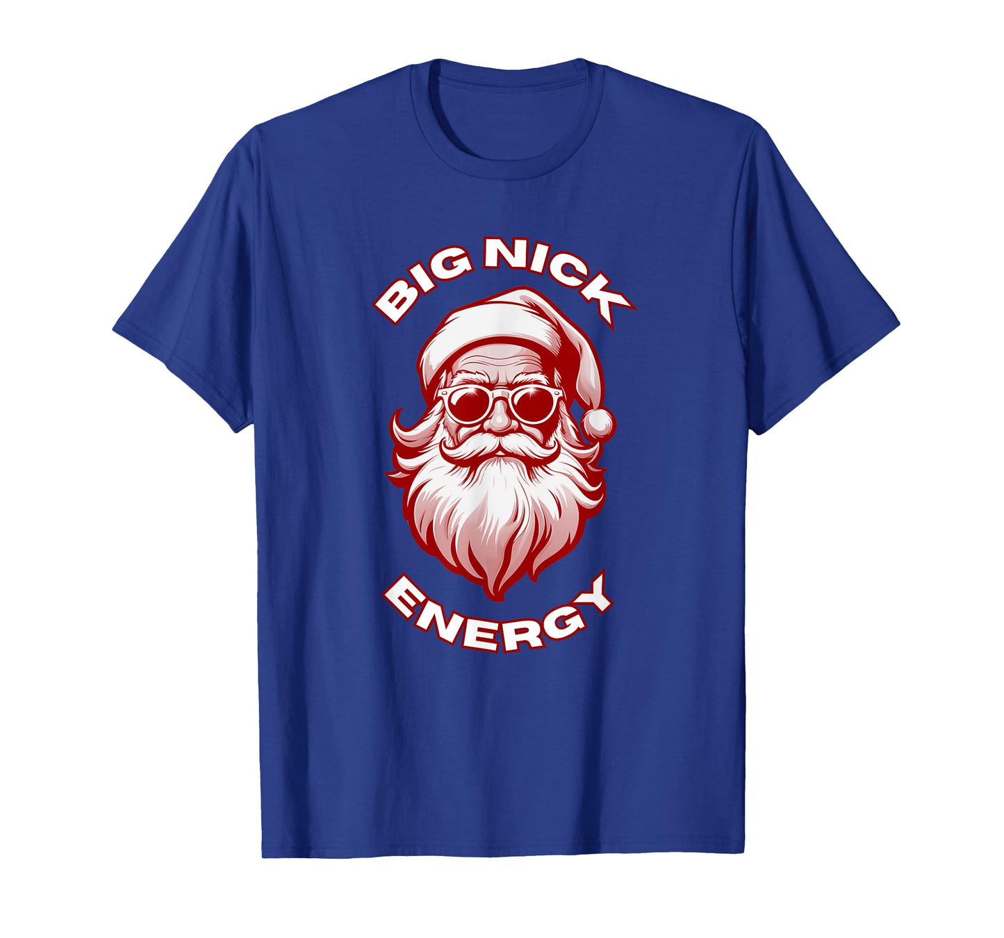 Big Nick Energy Funny Santa Christmas T-Shirt