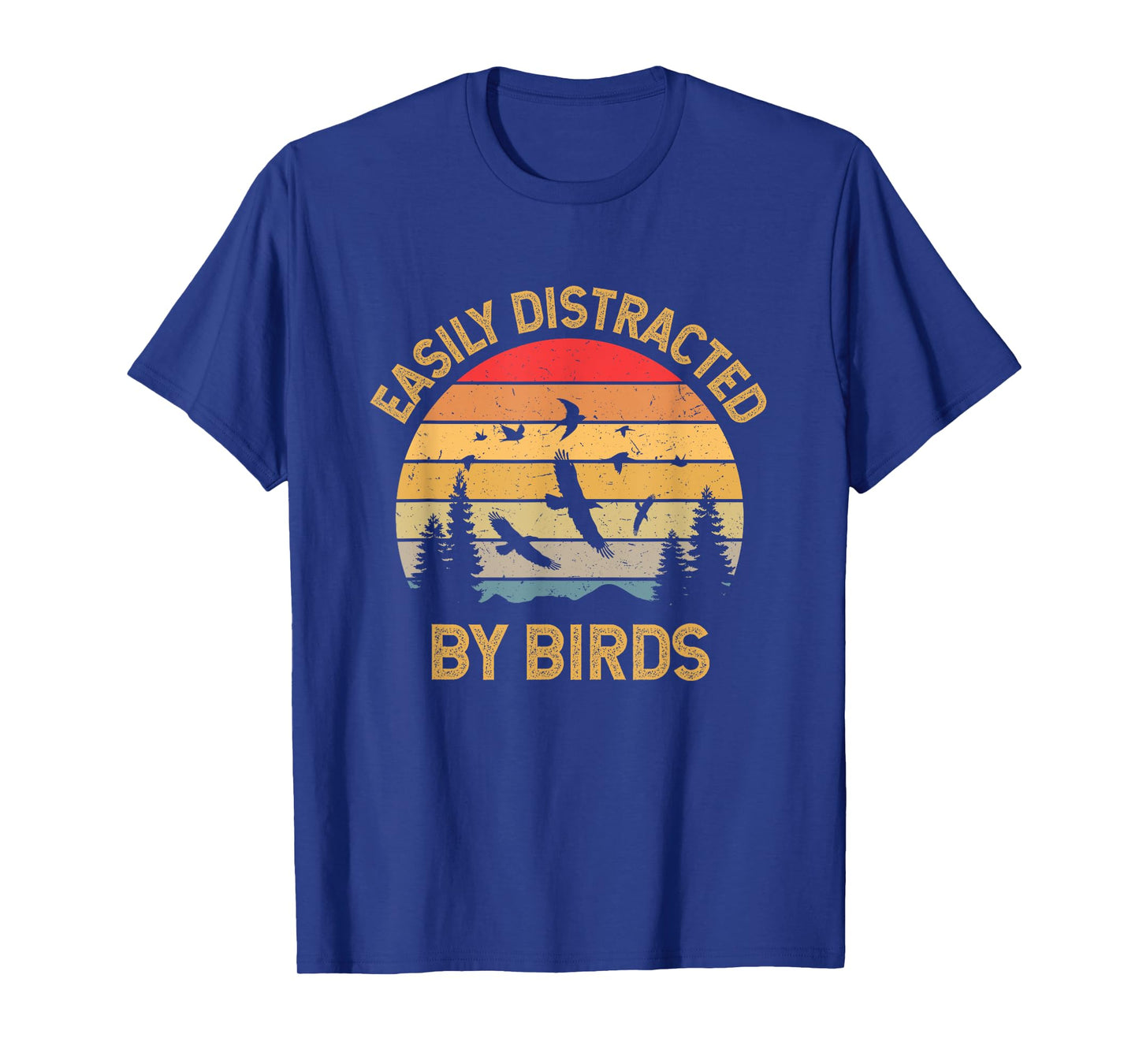 Easily Distracted By Birds T-Shirt