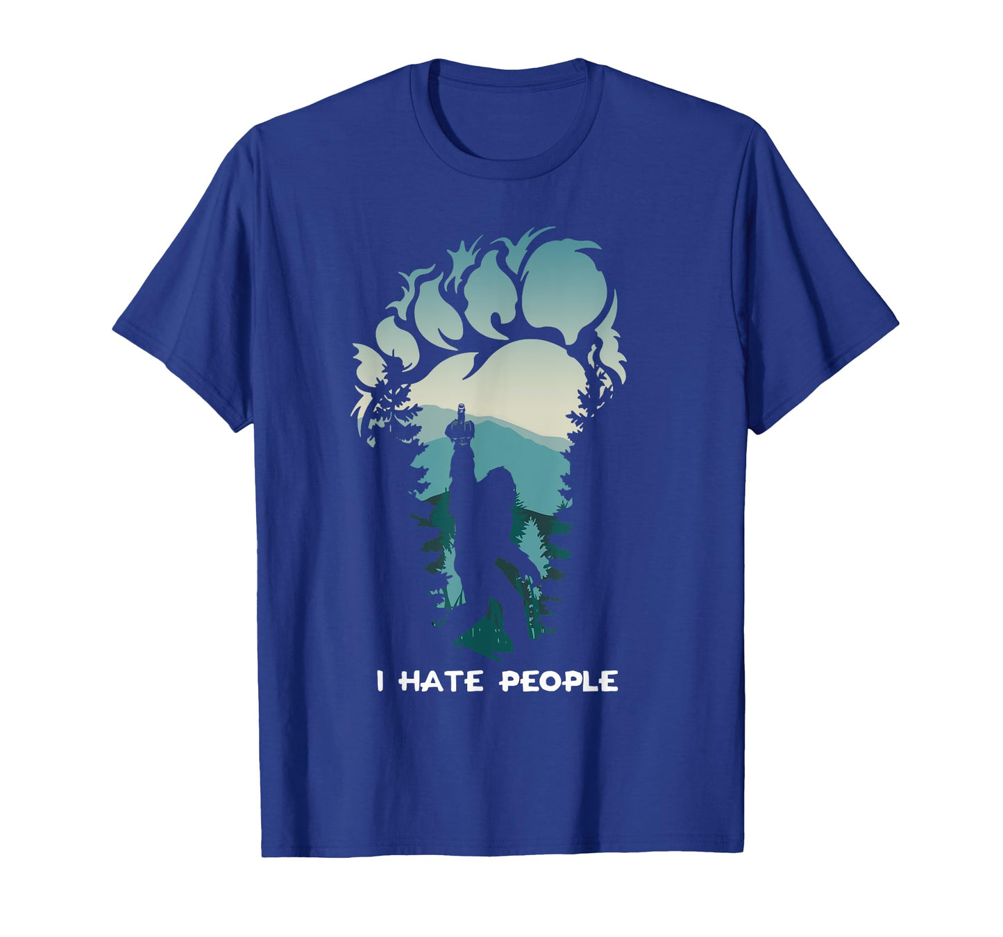 I Hate People Bigfoot Footprint T-Shirt