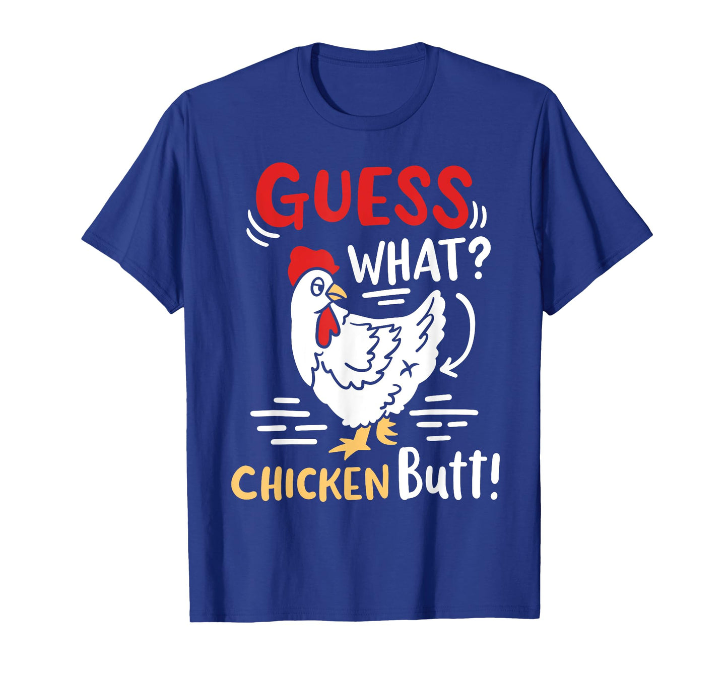 Funny Guess What Chicken Joke T-Shirt