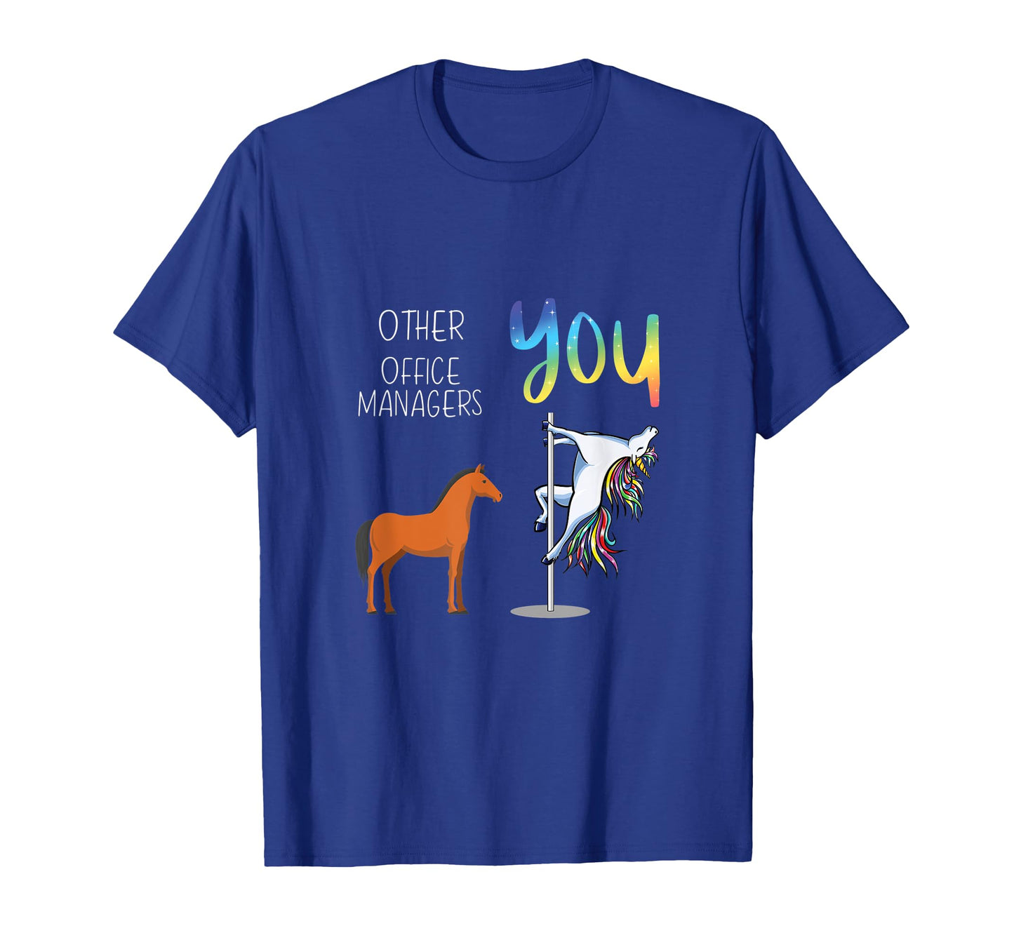 Other Office Managers You T-Shirt