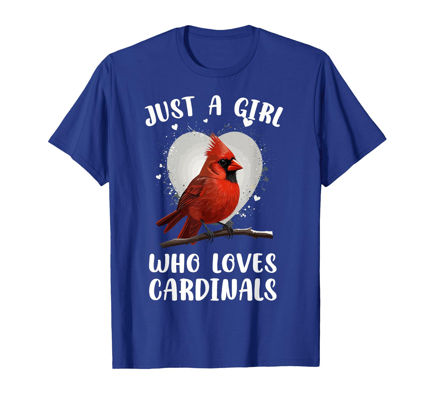 Just a Girl Who Loves Cardinals Bird Birding Red Cardinal T-Shirt