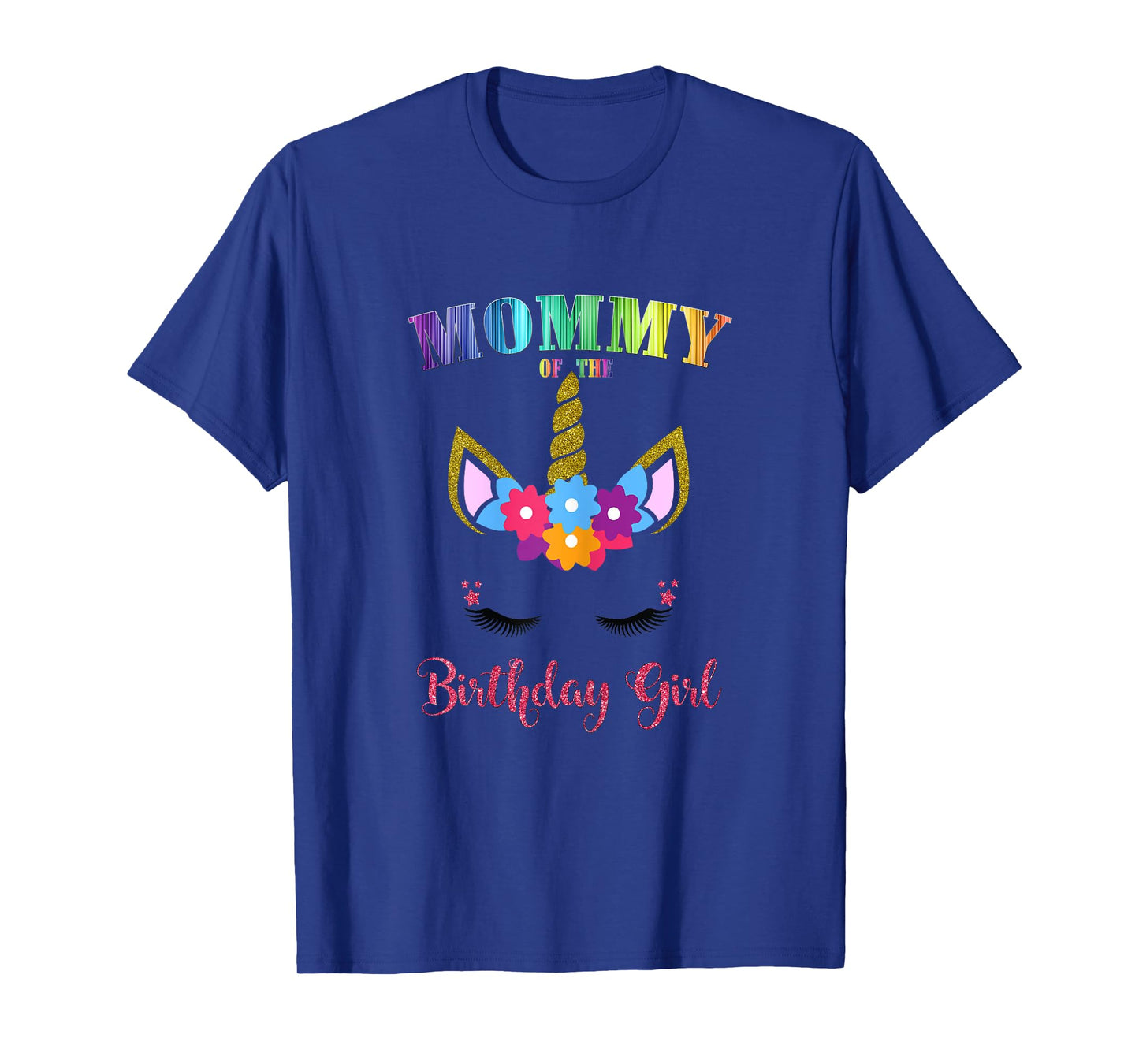 Mommy Of The Birthday Girl Unicorn Birthday Outfit T-Shirt