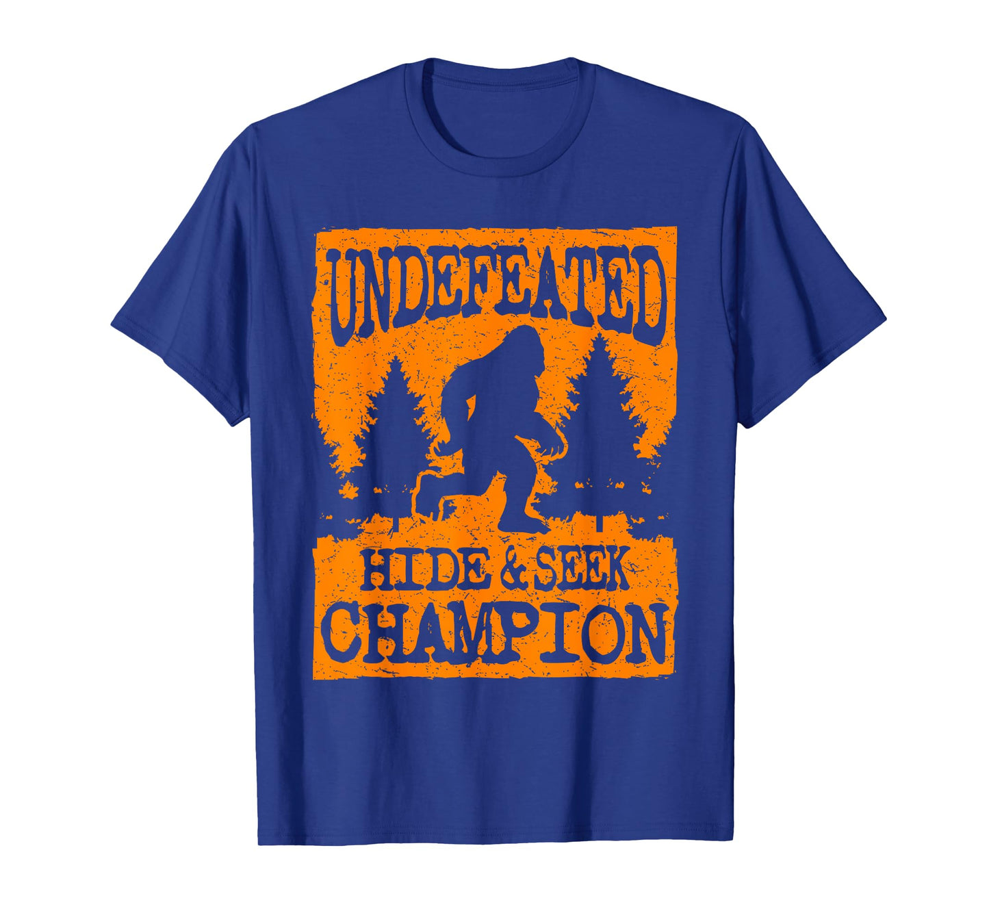 Cool Undefeated Big Foot Hide & Seek Champion Gift T-Shirt