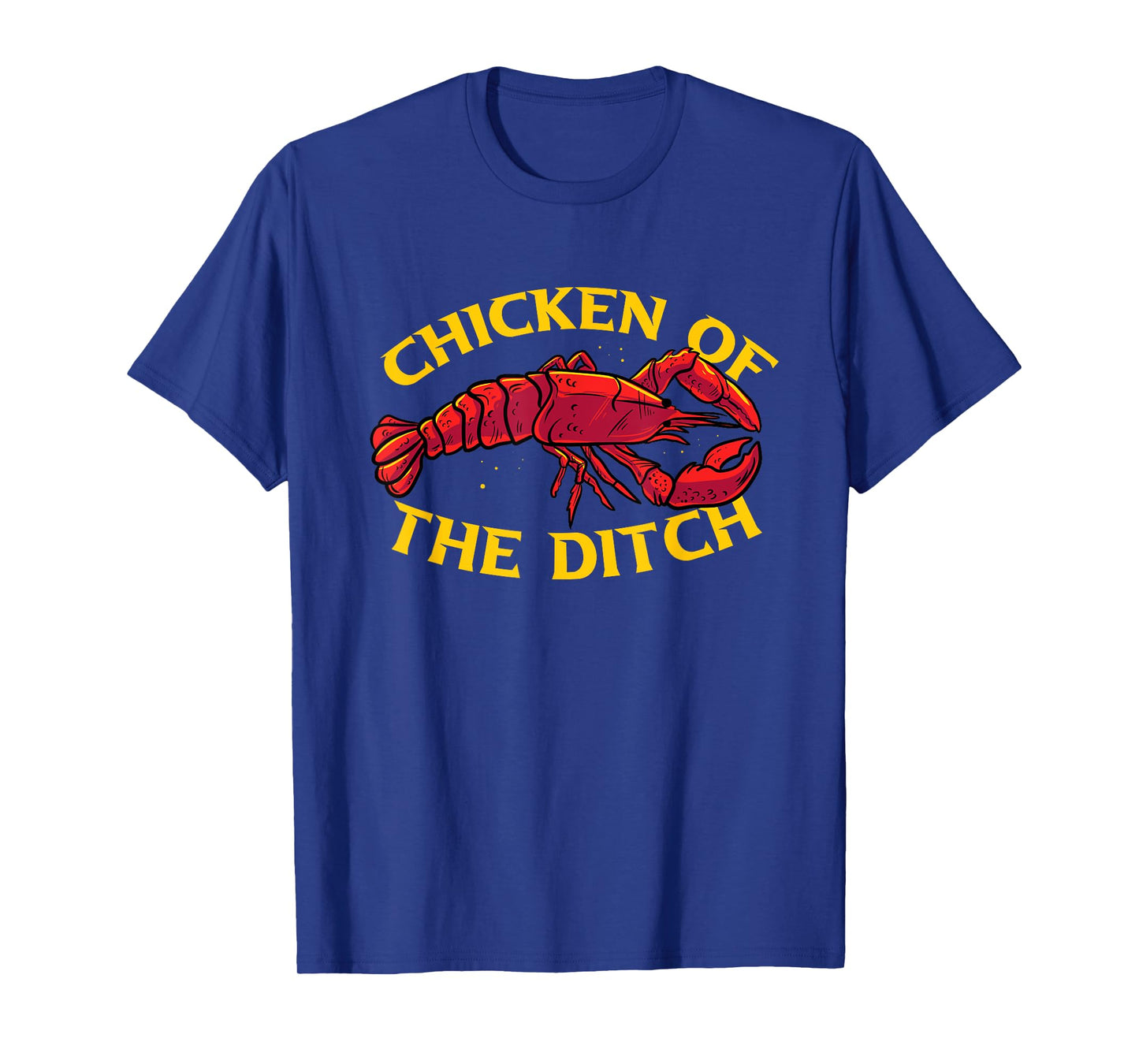 Chicken Of The Ditch Freshwater Cajun Party Boil Master T-Shirt