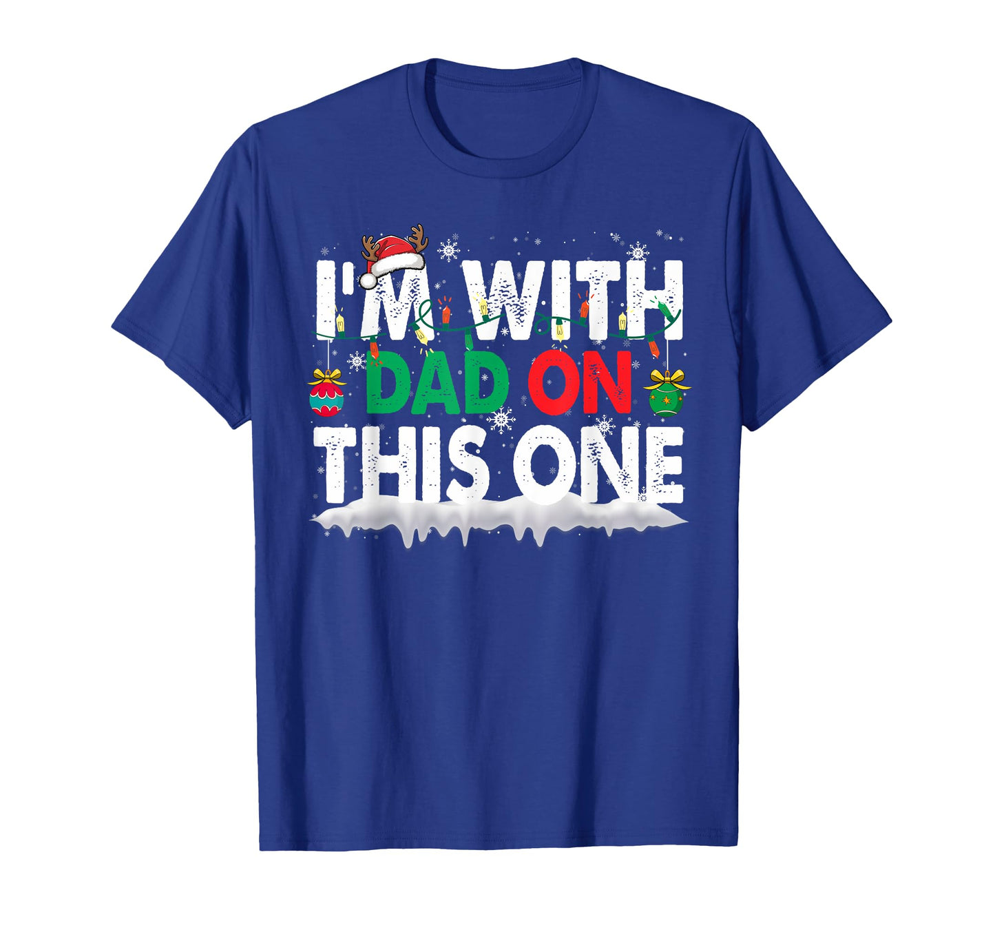 Christmas Pajamas Family Matching - I'm with Dad On This One T-Shirt