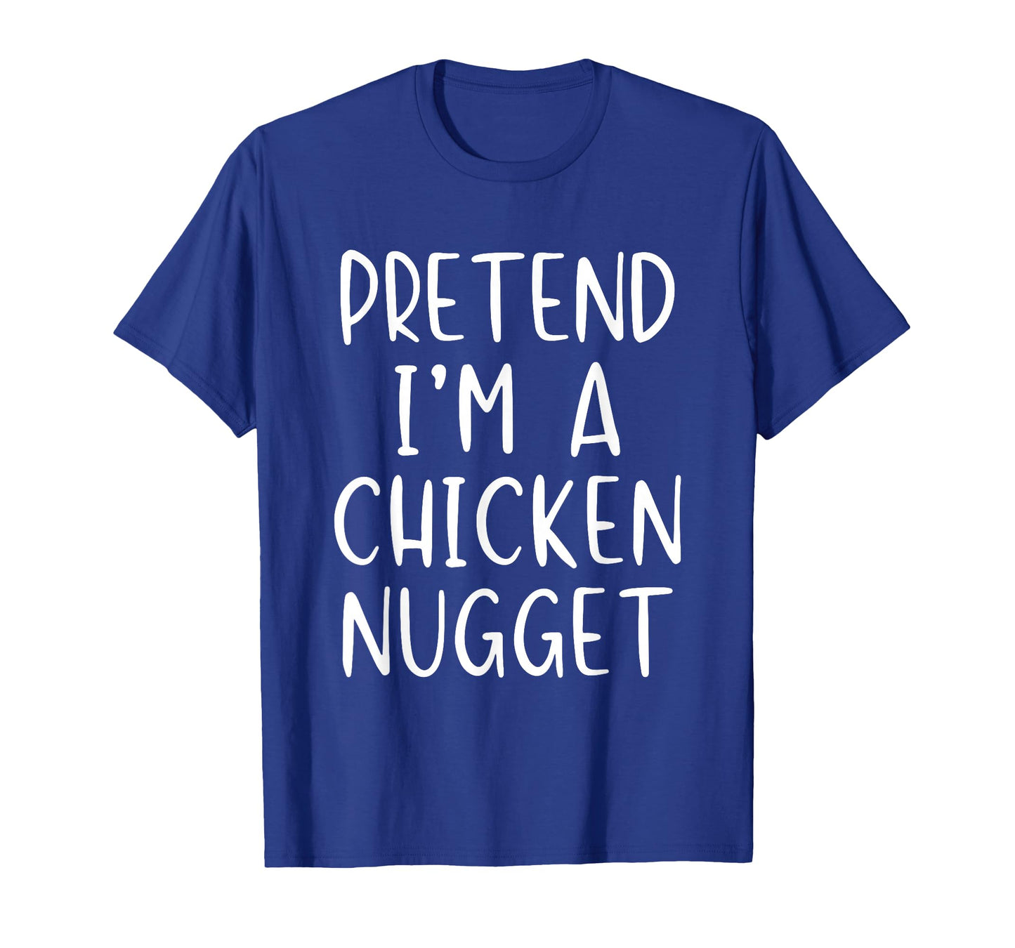 Pretend I'm A Chicken Nugget Costume Halloween Simple Kid T-Shirt