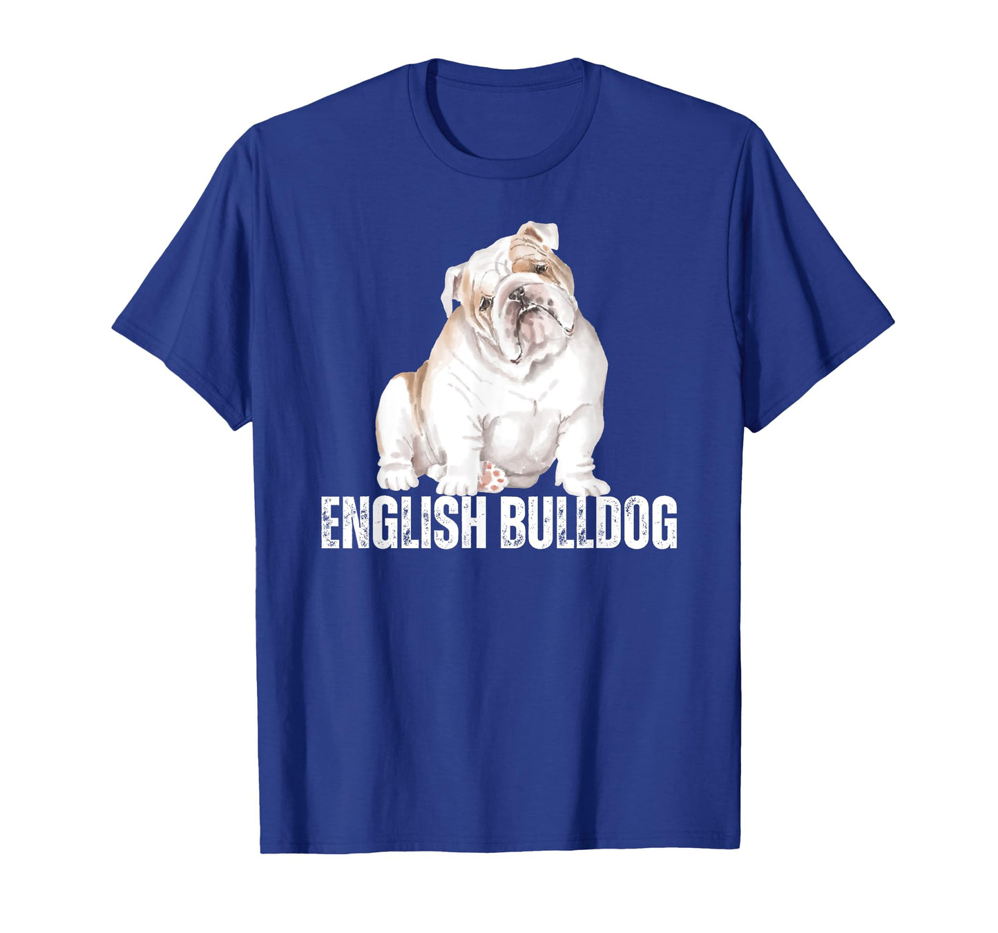 Dog Lover Gifts Bulldog Shirt Women's English Bulldog Men's T-Shirt