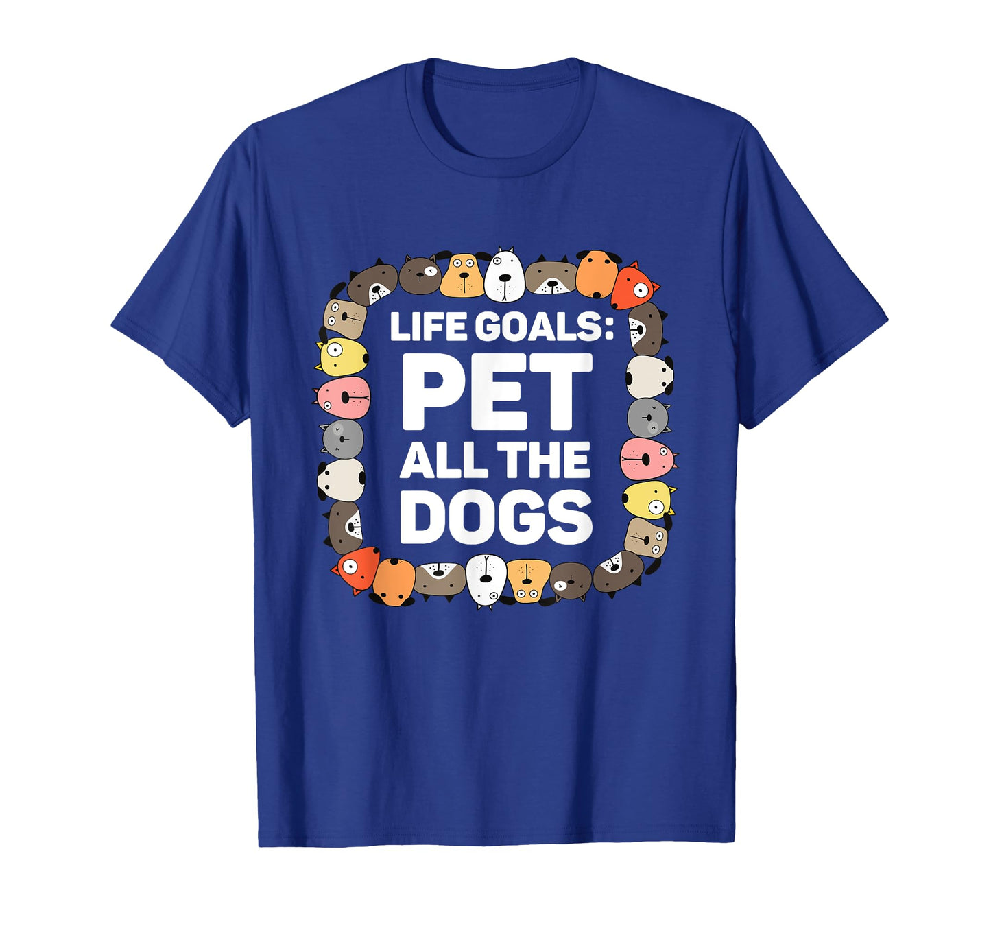 Pet All the Dogs Life Goals Funny Dog Lover Kids Puppy Dog T-Shirt