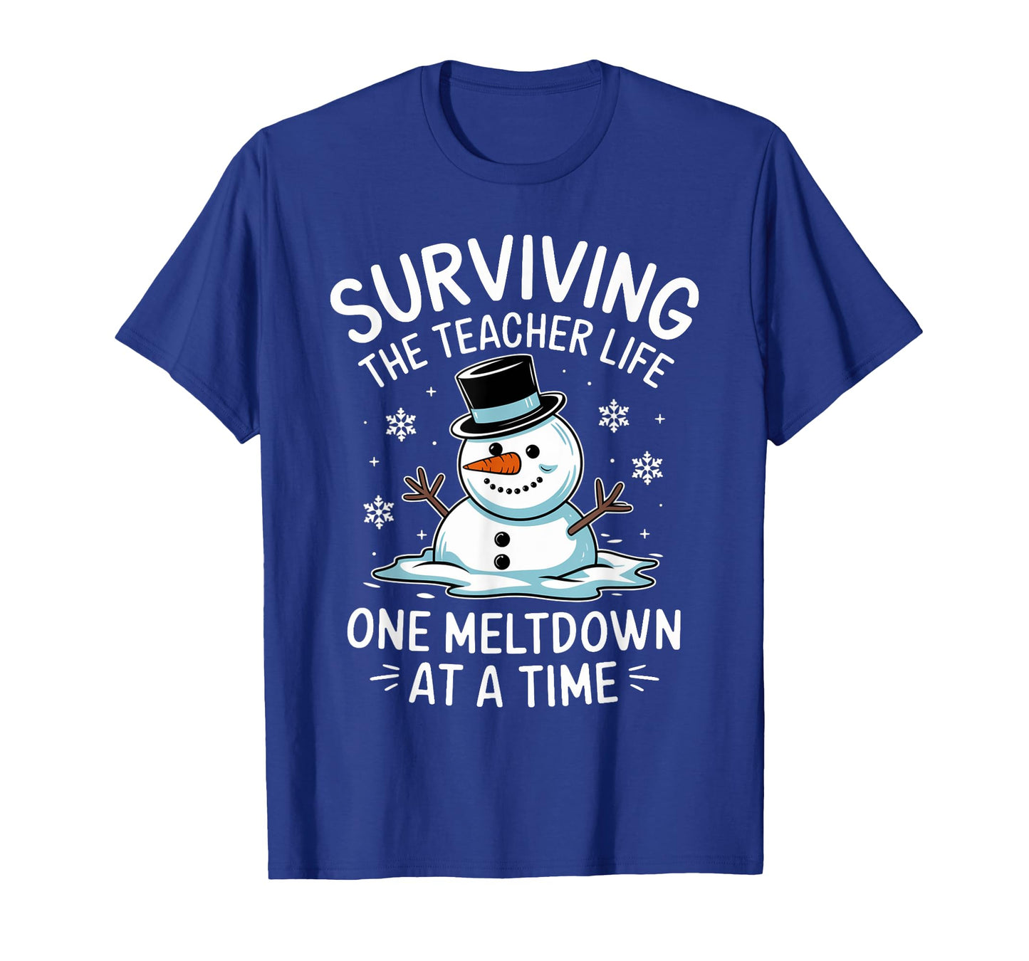 Christmas Surviving Teacher Life Meltdown Xmas Women Men T-Shirt