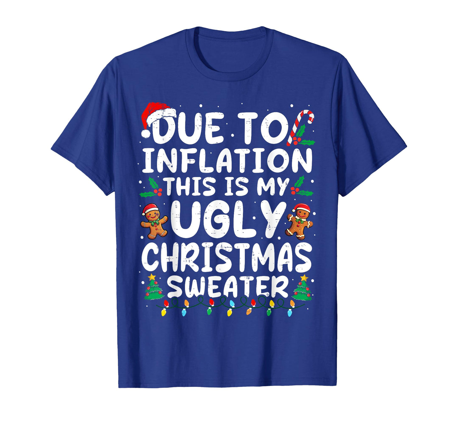 Due to Inflation Ugly Christmas Sweaters Family Matching T-Shirt
