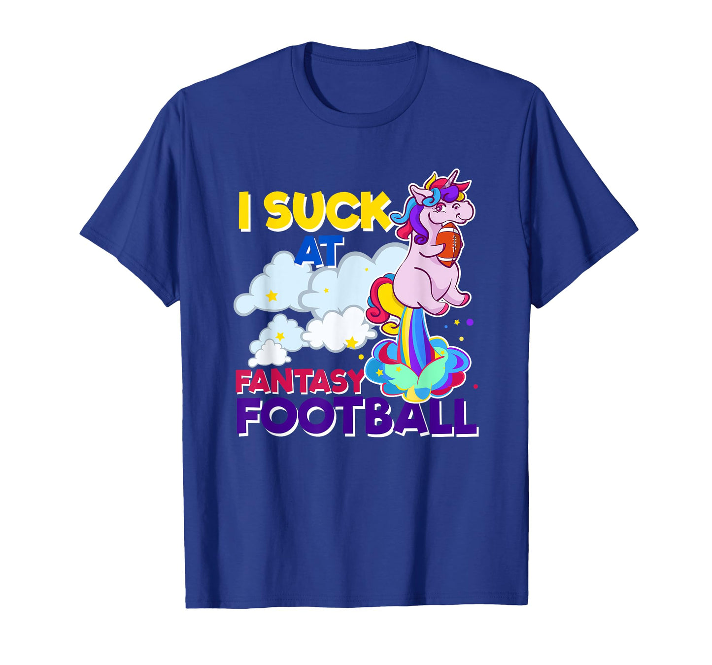 I Suck At Fantasy Football Funny Gift T-Shirt