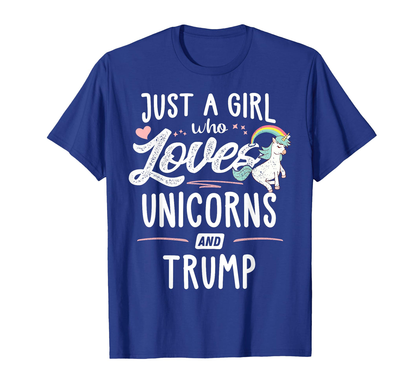 Just A Girl Who Loves Unicorns And Trump Gift Women T-Shirt