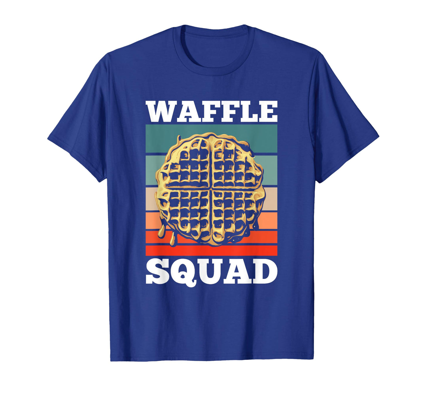 Waffle Squad Funny Quote Team Waffle Food T-Shirt