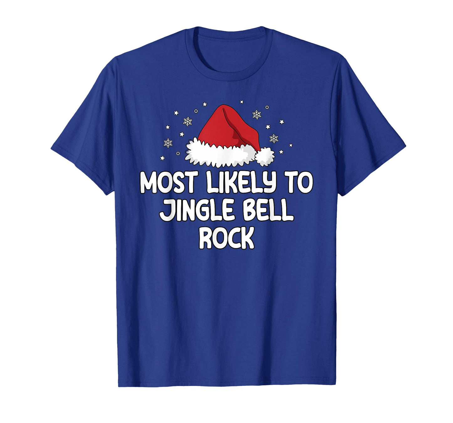 Most Likely To Jingle Bell Rock T-Shirt
