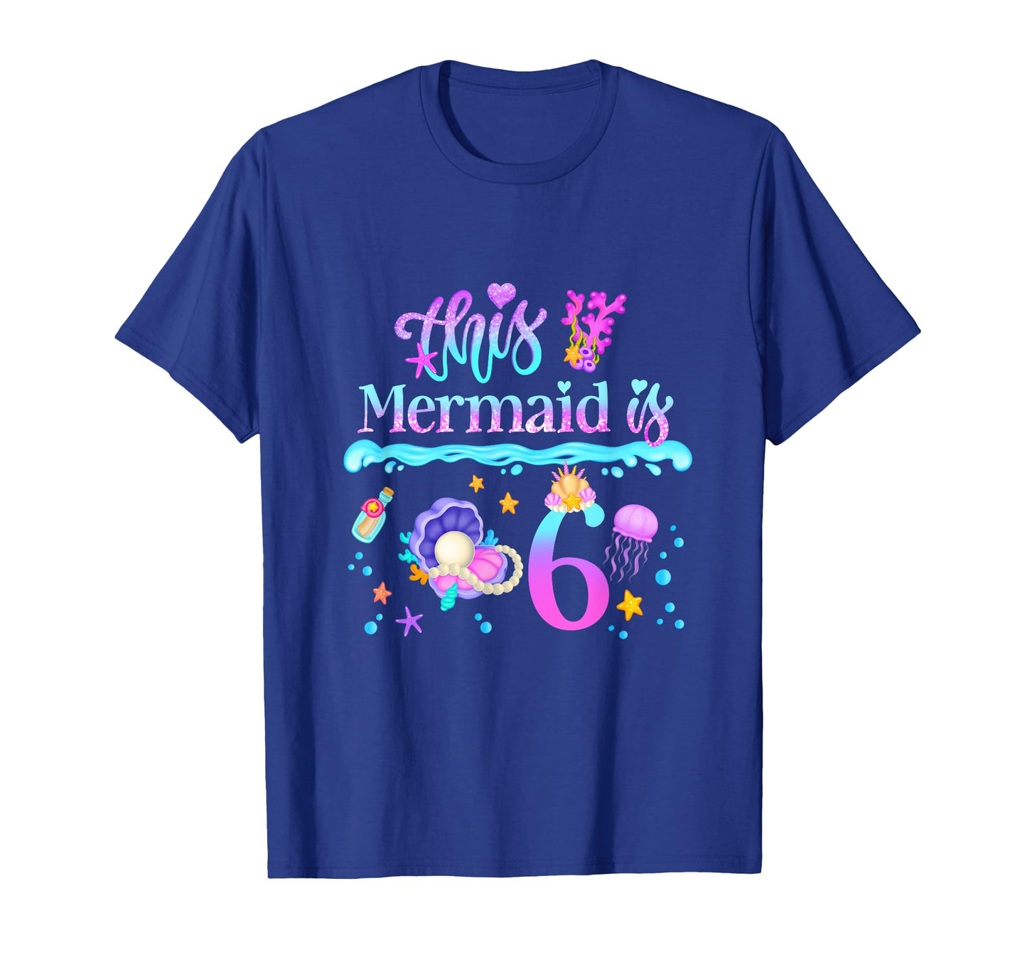 This Mermaid is 6 Years Old 6th Girls Birthday Party Kids T-Shirt
