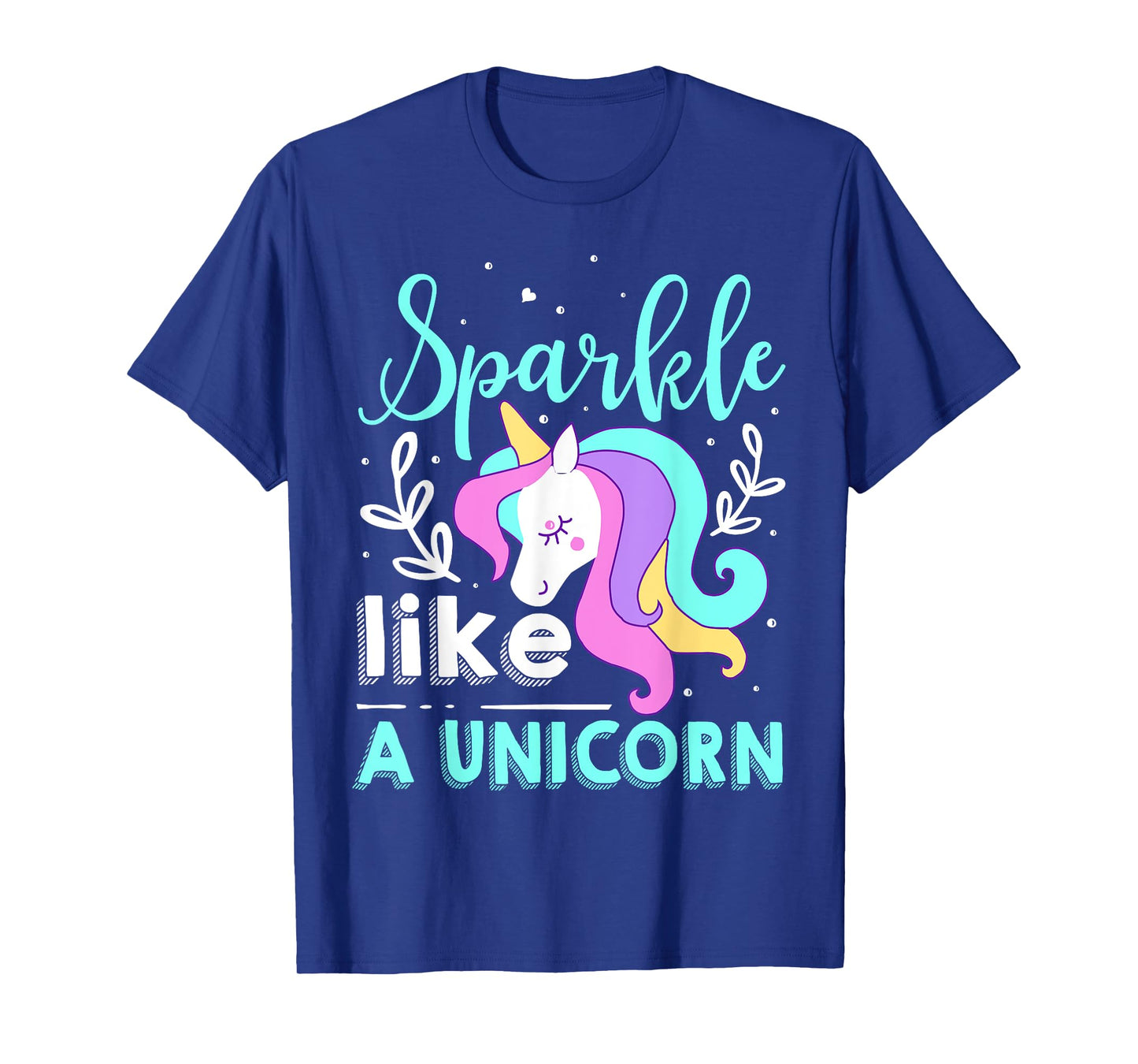 Sparkle Like A Unicorn T-Shirt