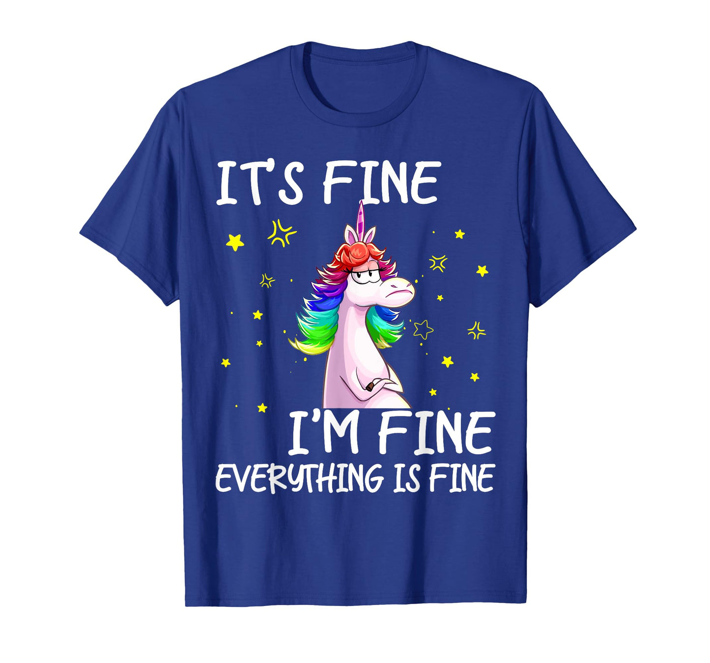 Its Fine Im Fine Everythings Fine Funny Unicorn Women T-Shirt