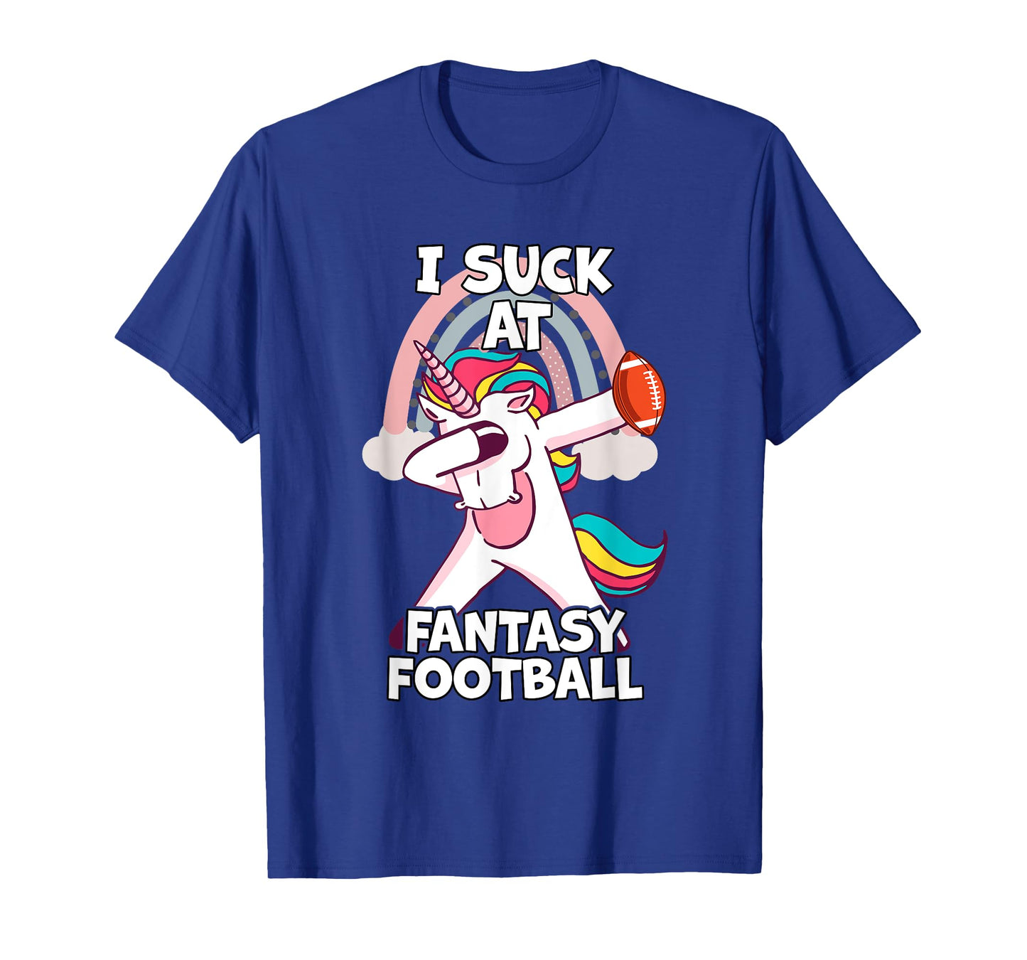 I Suck at Fantasy Football Unicorn Rainbow Loser Men T-Shirt