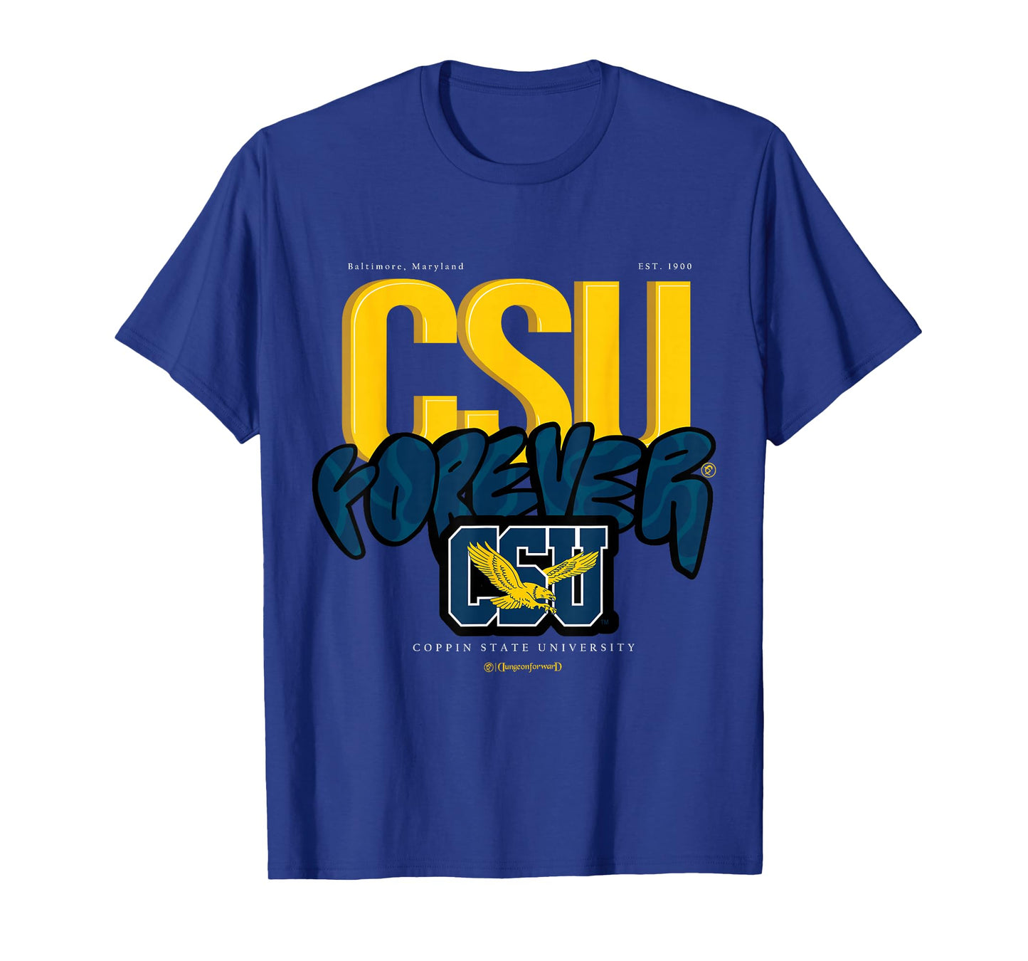 The Yard Essentials - Coppin State University - CSU Forever T-Shirt
