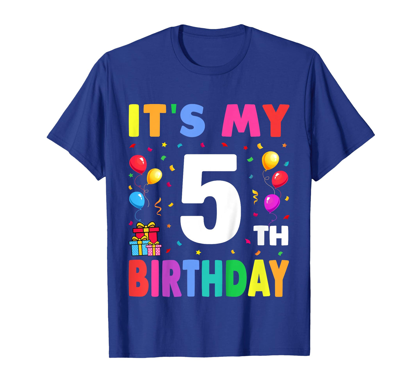 It's My 5th Birthday 5 Five Happy Birthday Boys or Girls T-Shirt