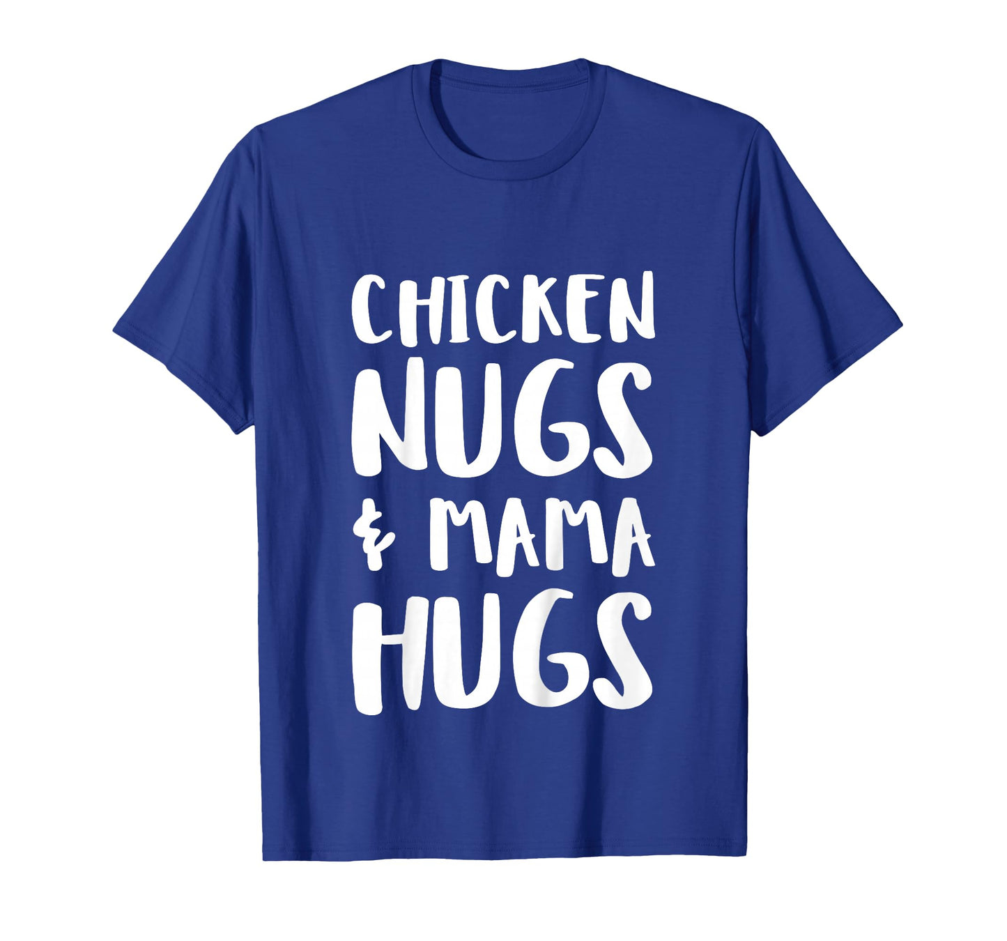 Chicken Nugs & Mama Hugs Shirt, Funny Toddler Boy Girl T-Shirt