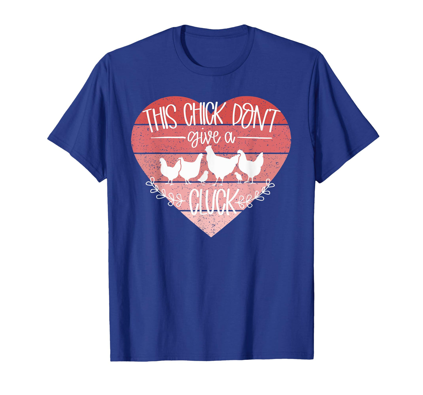 Don't Give A Cluck Funny Chicken T-Shirt