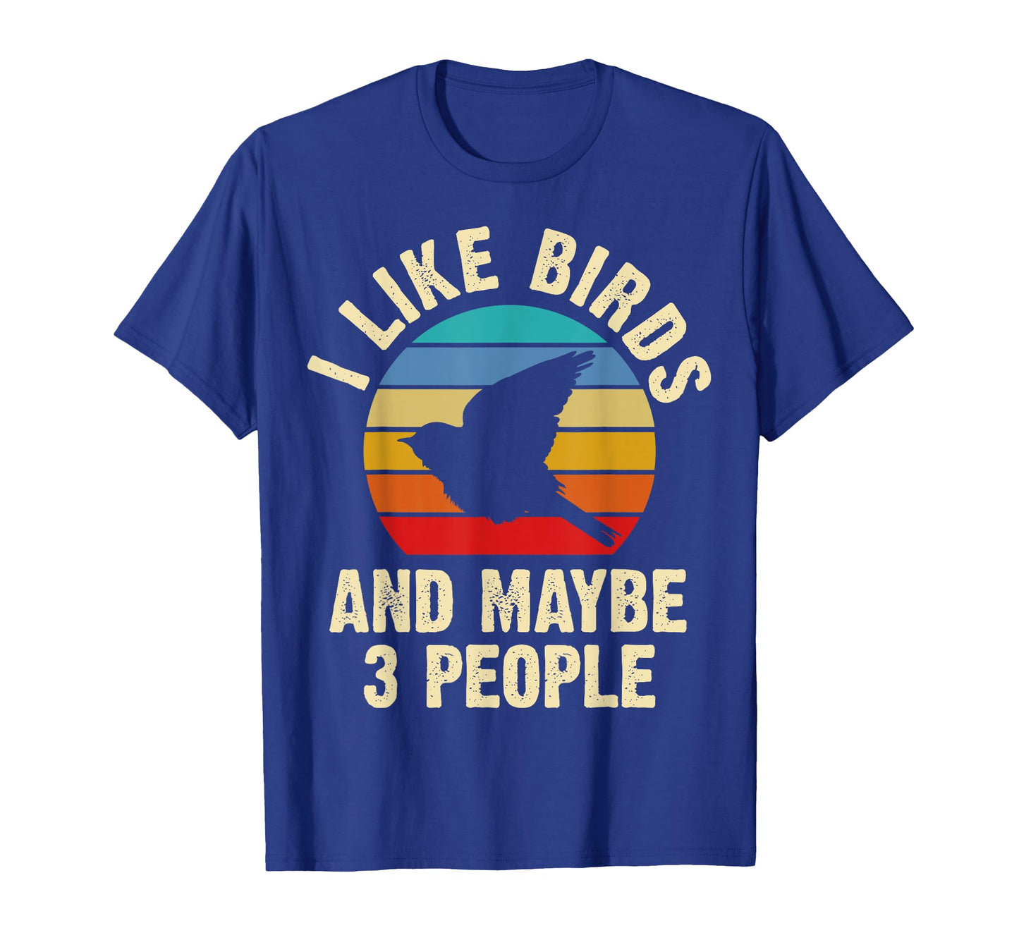 I like Birds and maybe 3 people funny vintage theme gift T-Shirt