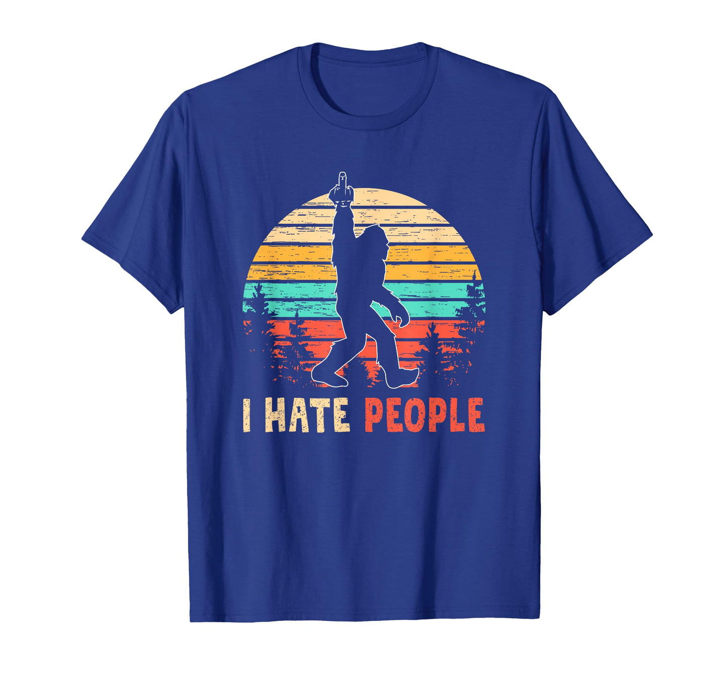 Bigfoot Middle Finger I Hate People Abduction Sasquatch Gift T-Shirt