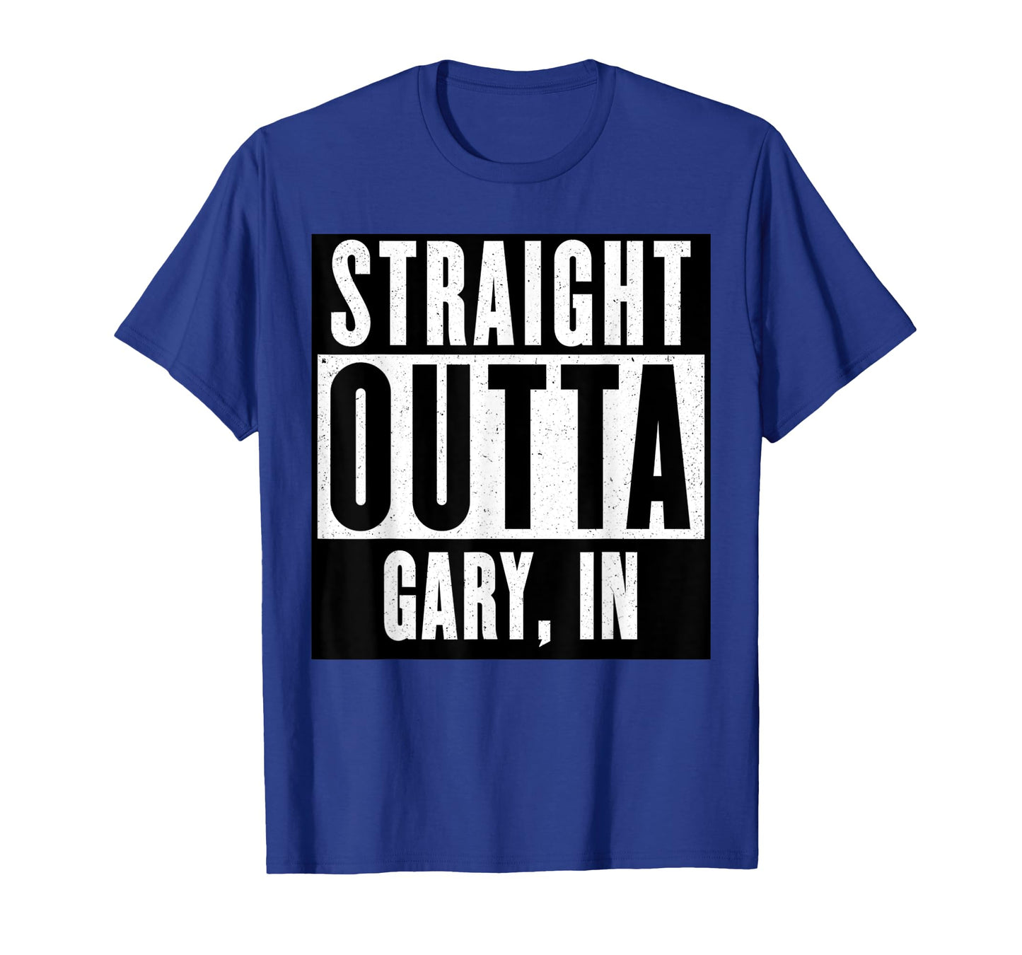 Straight Outta INDIANA Tshirt GARY INDIANA Home Tee T-Shirt