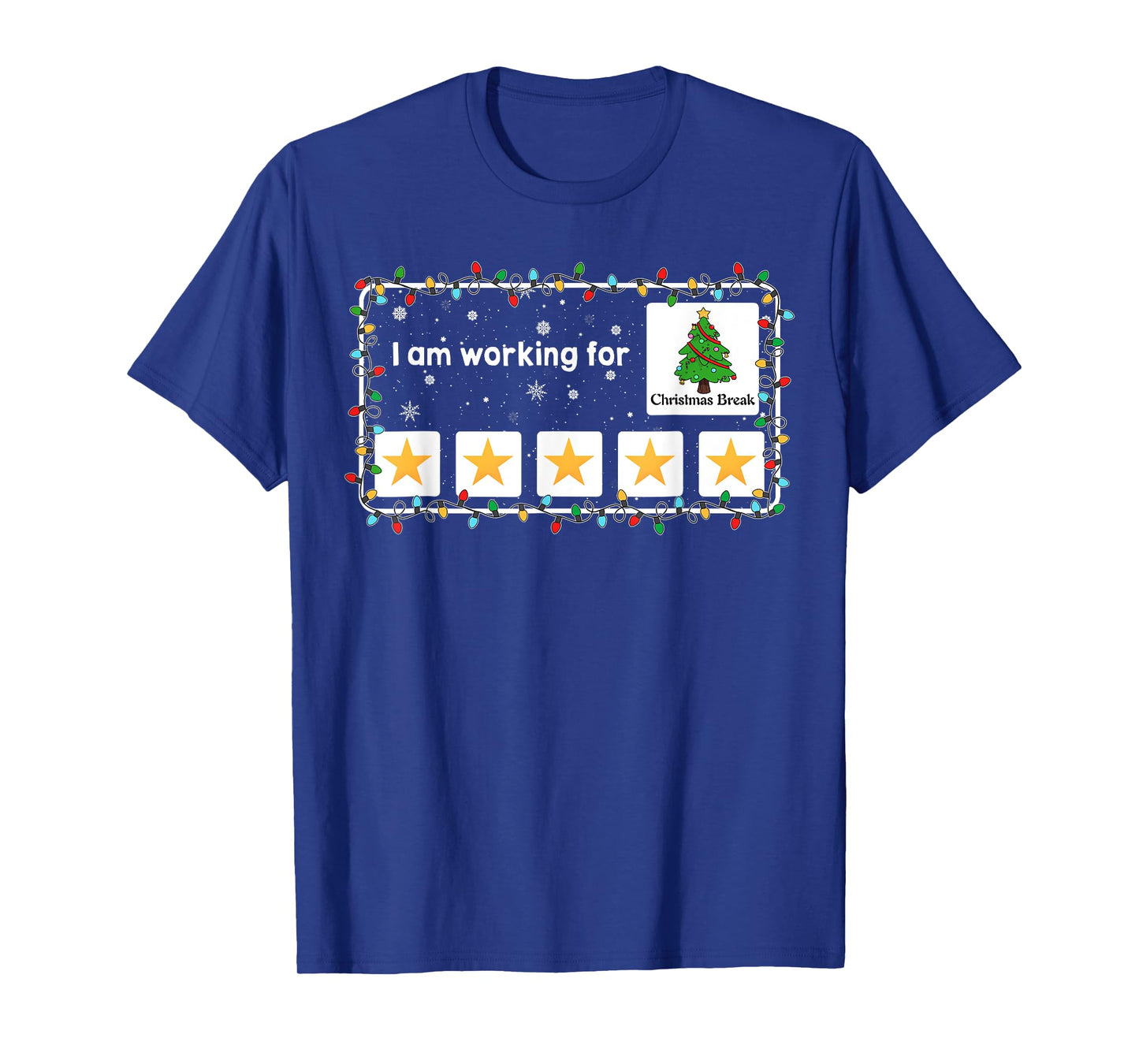 I Am Working For Christmas Break Funny Christmas Tree T-Shirt