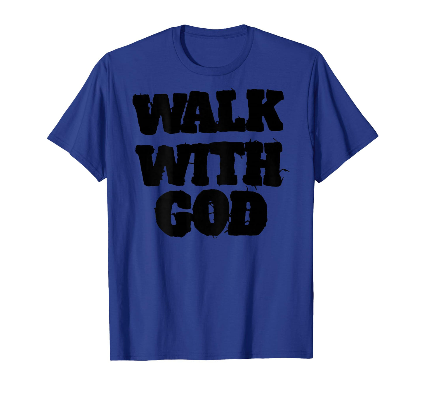 ON Back Walk with Jesus God Christian Men Women Saying Quote T-Shirt