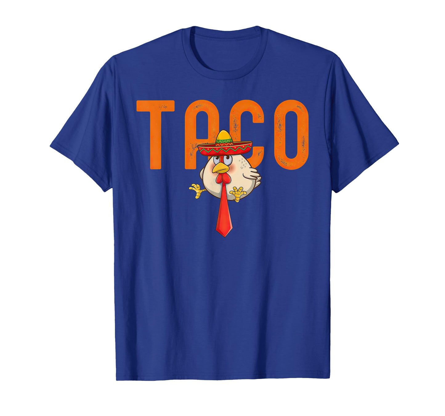 Taco Always Chickens Out T-Shirt