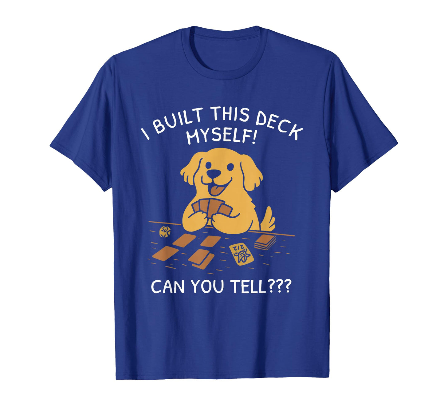 I Built This Deck Myself Can You Tell Dog Lovers T-Shirt
