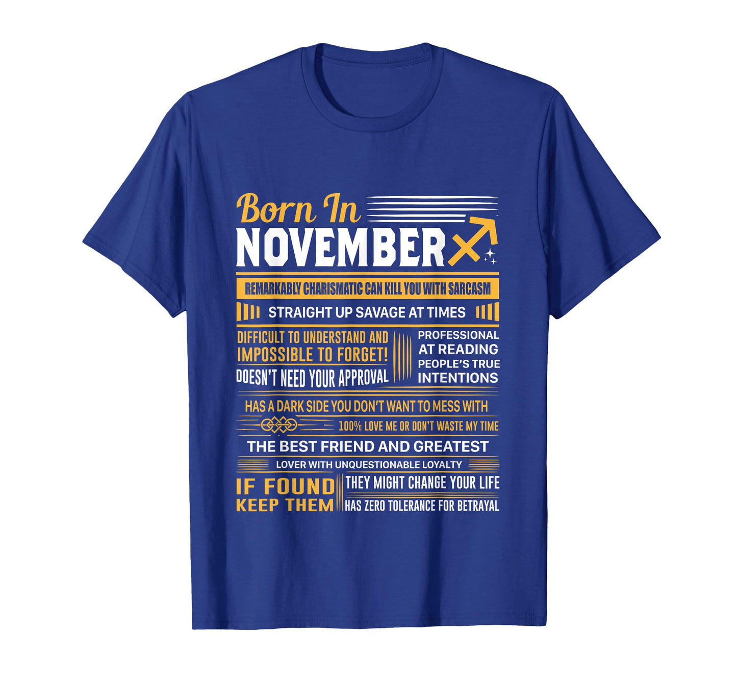 Born In November Sagittarius Funny Birthday Gift T-Shirt