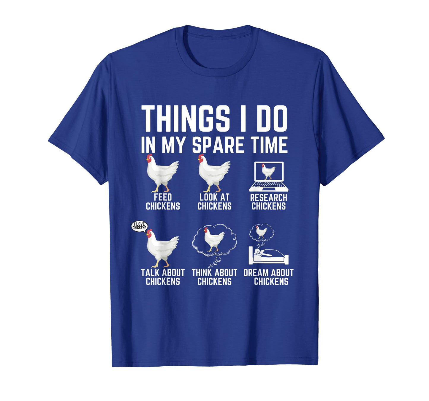 Things I Do In My Spare Time Funny Farmar Farm Chicken Lover T-Shirt