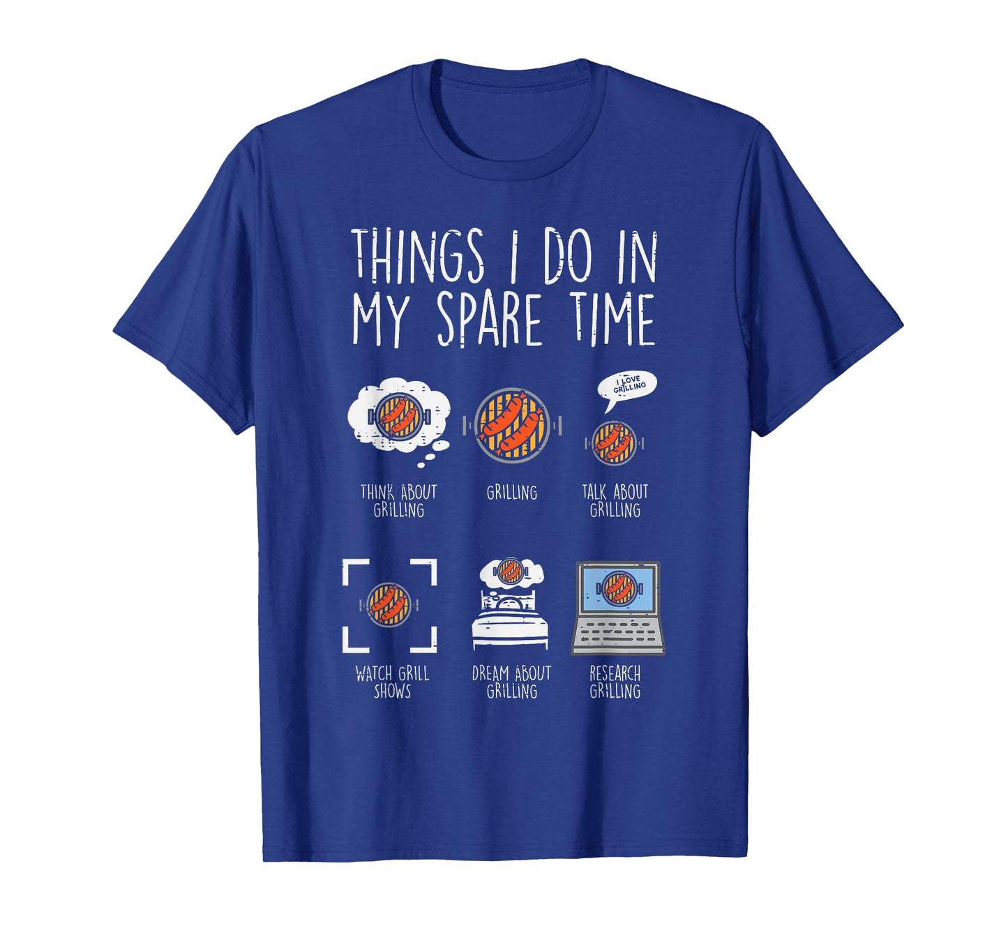 Things I Do In My Spare Time Grilling Funny Bbq Barbecue Men T-Shirt
